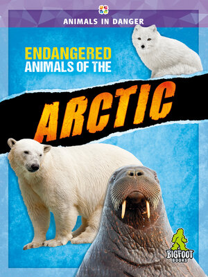 cover image of Endangered Animals of the Arctic